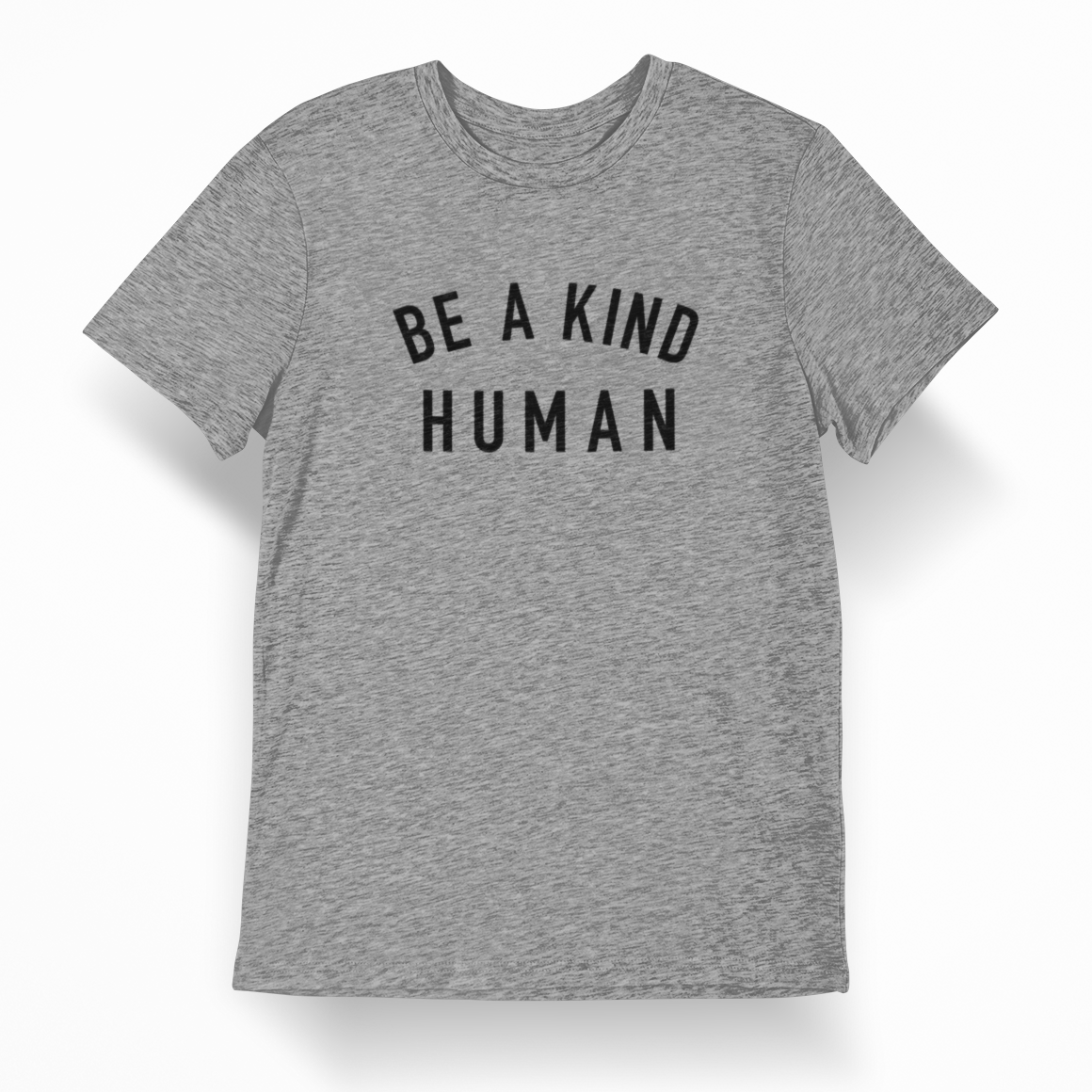 Be a Kind Human (Unisex)