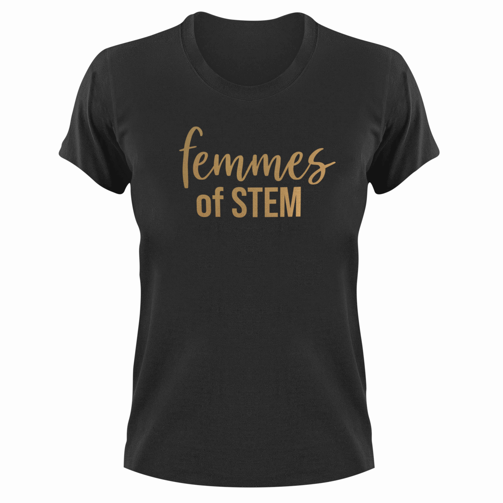 Femmes of STEM tee