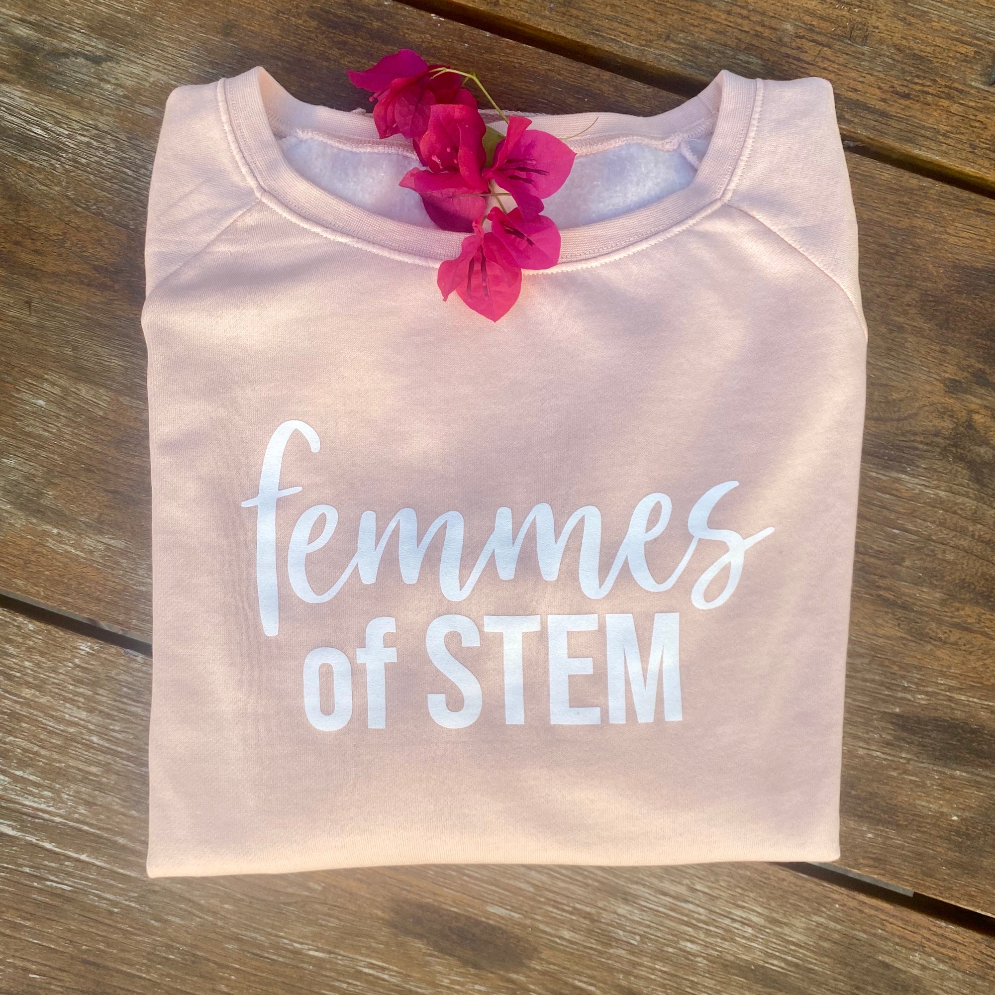 Femmes of STEM sweatshirt